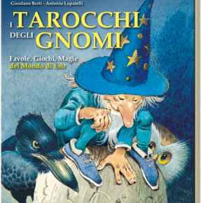 История, поведанная одним гномом... Tarocchi degli Gnomi. Giordano Berti & Antonio Lupatelli — ч.1 История, поведанная одним гномом... Tarocchi degli Gnomi. Giordano Berti & Antonio Lupatelli — ч.1